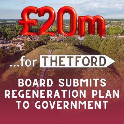 Image of Thetford Castle Hill with text overlay reading "Board submits regeneration plan to government"